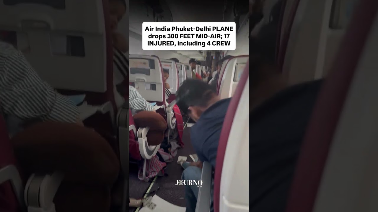 17 injured as Air India flight plummets 300 feet in severe mid-air turbulence