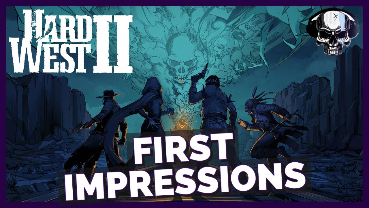 Hard West 2 - First Impressions