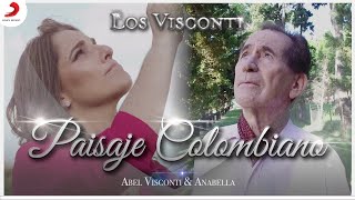 Video thumbnail of "Paisaje Colombiano, Abel Visconti & Anabella - Letra Oficial"