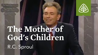 The Mother of God's Children: Communion of Saints with R.C. Sproul