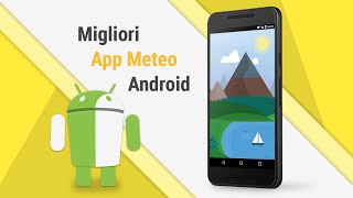 Migliori App Meteo Android ITA da TuttoAndroid | n.8 screenshot 4