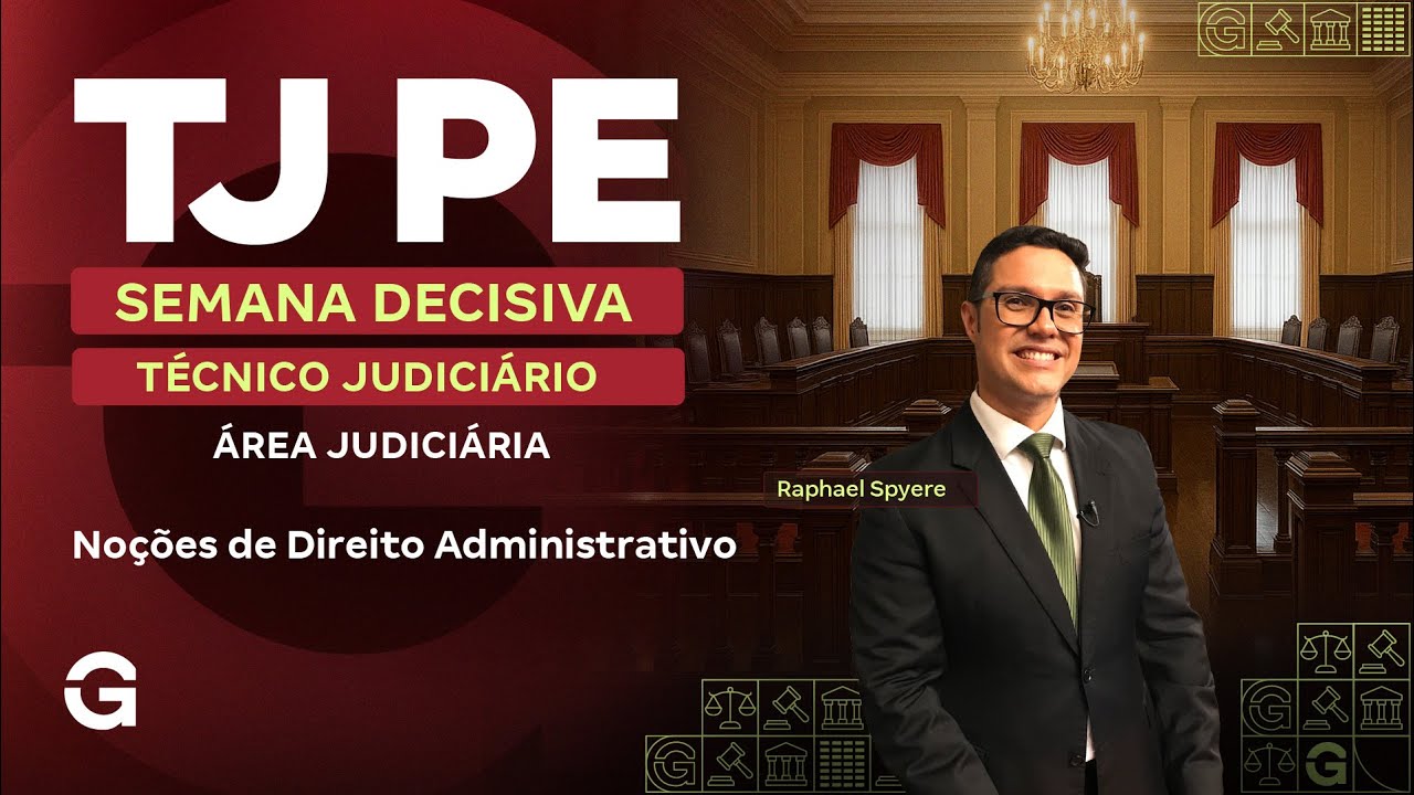 Concurso TJ PE | Semana Decisiva | Técnico Judiciário: Área Judiciária | Direito Administrativo