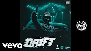 Teejay, DJ MAC - Drift