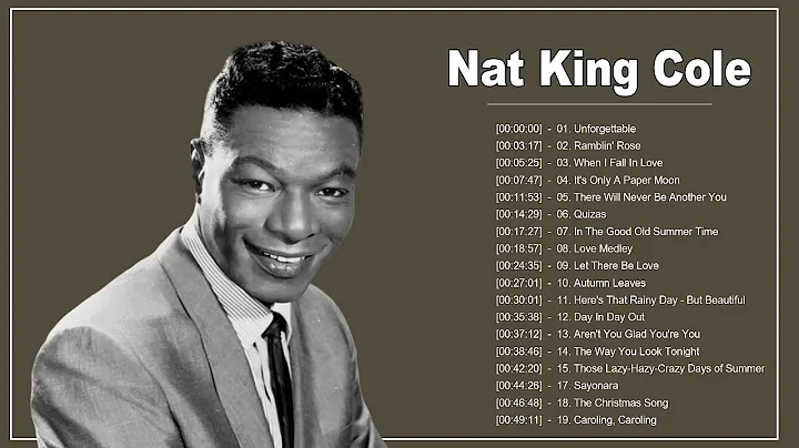 Nat King Cole Greatest Hits - Best Songs Of Nat Ki...