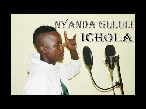 Nyanda Gululi Ichola Official Audio 2024 