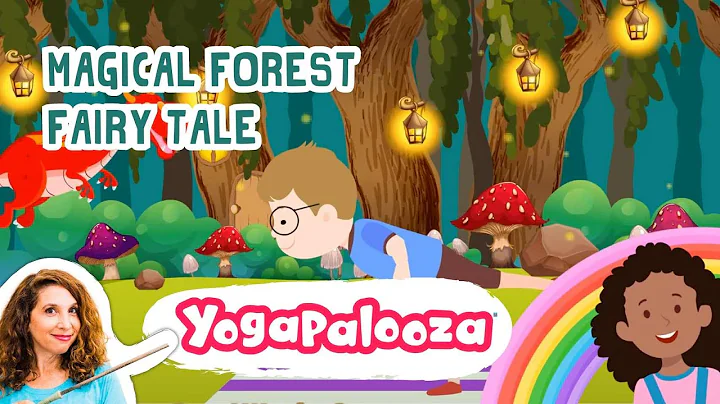 Magical Forest Fairy Tale: Yoga and Mindfulness fo...