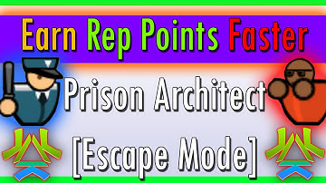Earn Rep Point Faster Prison Architect Escape Mode ☑