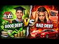 Good Debt vs Bad Debt (Most People Get This Wrong)