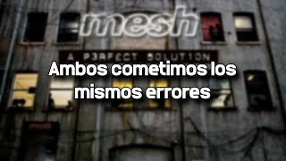 Mesh - It&#39;s Gone (Sub. español)