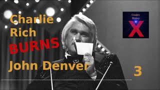 Country History X: Charlie Rich's Burn of John Denver (#3) Wealth