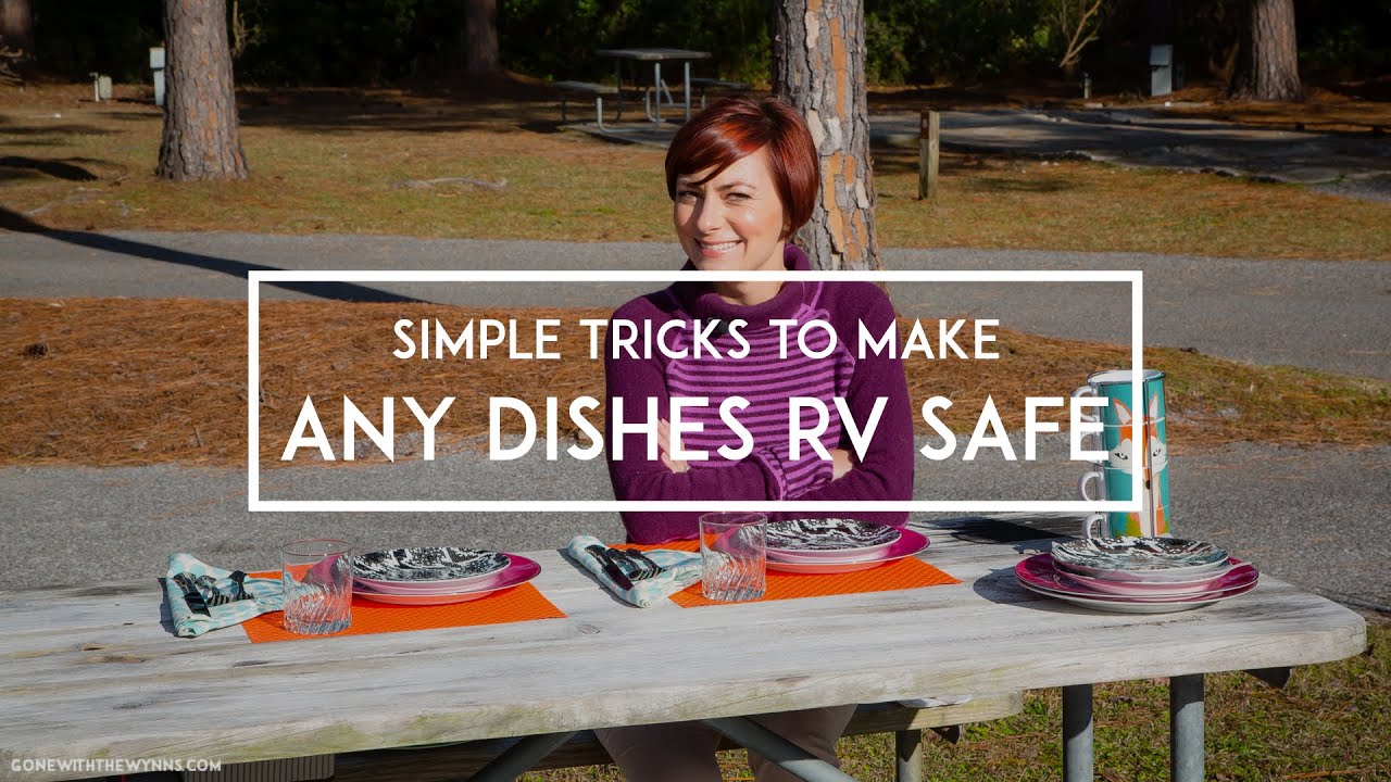 Simple Tricks to Make Any Dishes RV Safe