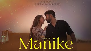 Manike - Thank God | Dance Cover - Sreetama & Bibek | Nora Fatehi