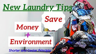 Reduce Laundry and Clothing Cost by Quicker and Cooler Way