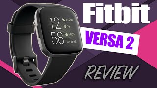 Fitbit Versa 2 Review | Solid Fitness Smartwatch for Under $200