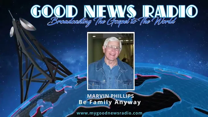 Marvin Phillips - Be Family Anyway