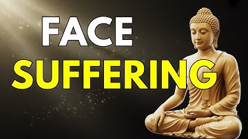 How Does Buddhism Help Face Suffering? | Buddhist Teachings