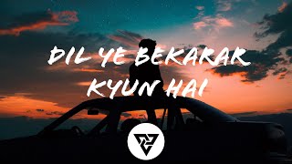 Dil Ye Bekarar Kyun Hai (Lyrical) - Mohit Chauhan And Shreya Ghoshal - Players Thumb