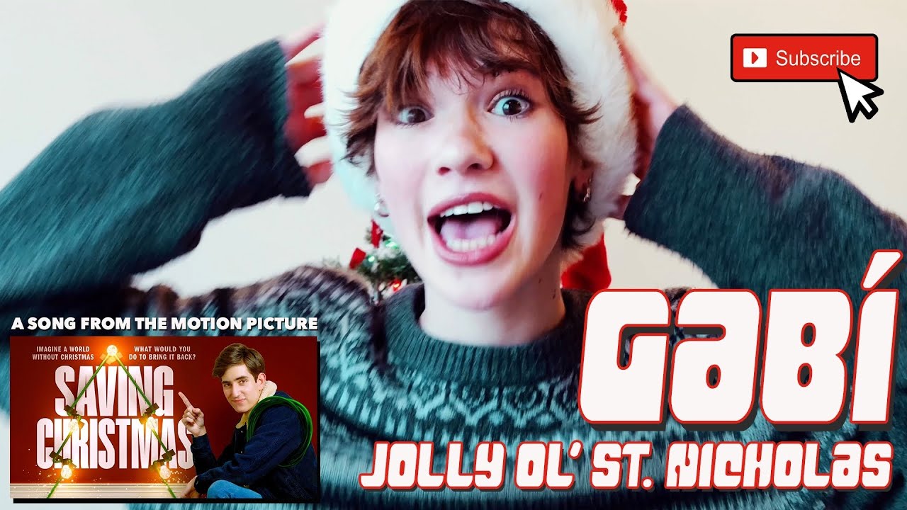 Gabí Carneiro || Jolly Ol’ St. Nicholas from the Saving Christmas Soundtrack ||