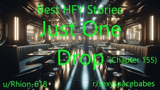 Best HFY Stories: Just One Drop (Chapter 155)