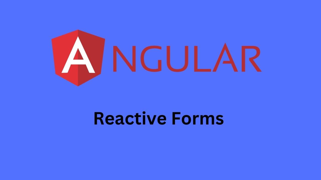 How To Use Reactive Forms in Angular - YouTube