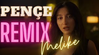 Melike Şahin - Pençe Remix #türkçeremix Resimi