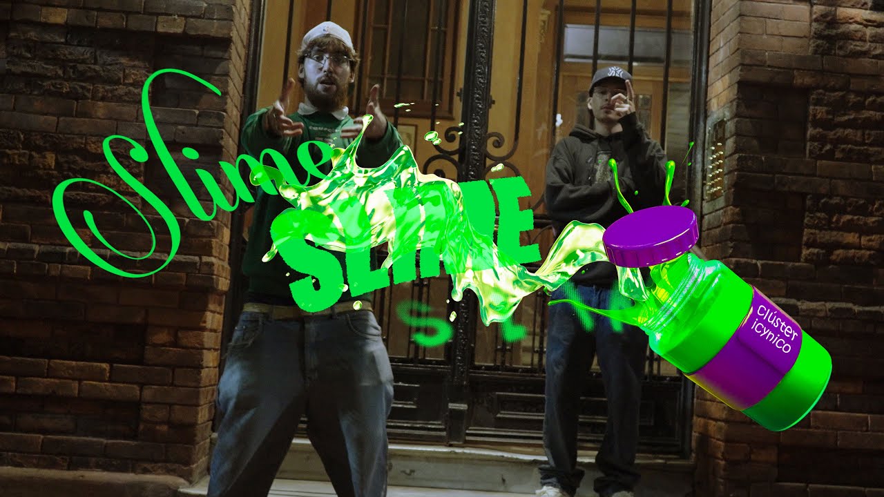 Clúster ft. Icynico - Slime, slime, slime (Video Oficial) 