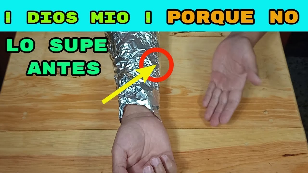ASUSTA!! Si Colocas papel aluminio en tu brazo de esta manera, mira lo ...