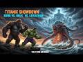 Titan Gathers, Kong and Hulk Confront Leviathan: Epic CGI Battle