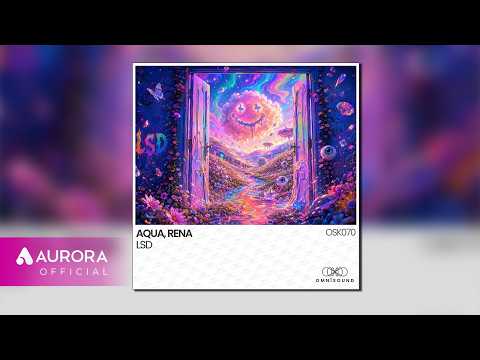 [Official Audio] <strong>AQUA</strong>, RENA - LSD