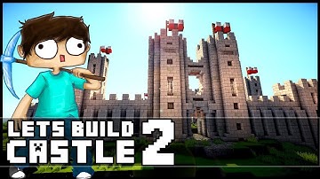 Minecraft Lets Build: Castle - Part 2