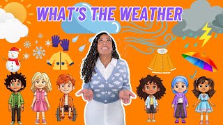 What's The Weather Like Today| Learning with Ms Houston| Weather Song For Kids