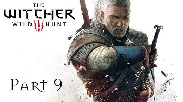 The Witcher 3: Wild Hunt Playthough Part 9 - The Nilfgaardian Connection