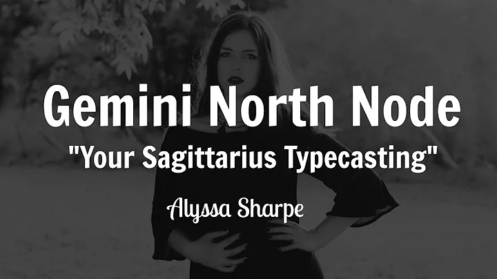 Gemini North Node: Your Sagittarius Typecasting - DayDayNews