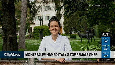 Montrealer named Italys top female chef