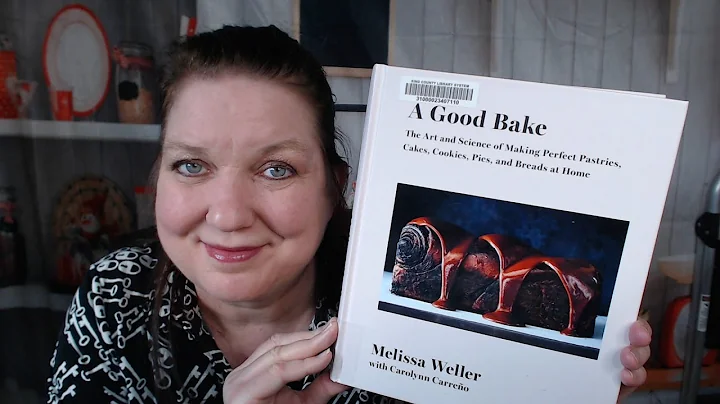 Cookbook Lookthrough: A Good Bake by Melissa Weller (2020)