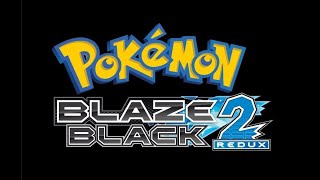 Hardcore Pokemon Blaze Black 2 Redux Nuzlocke