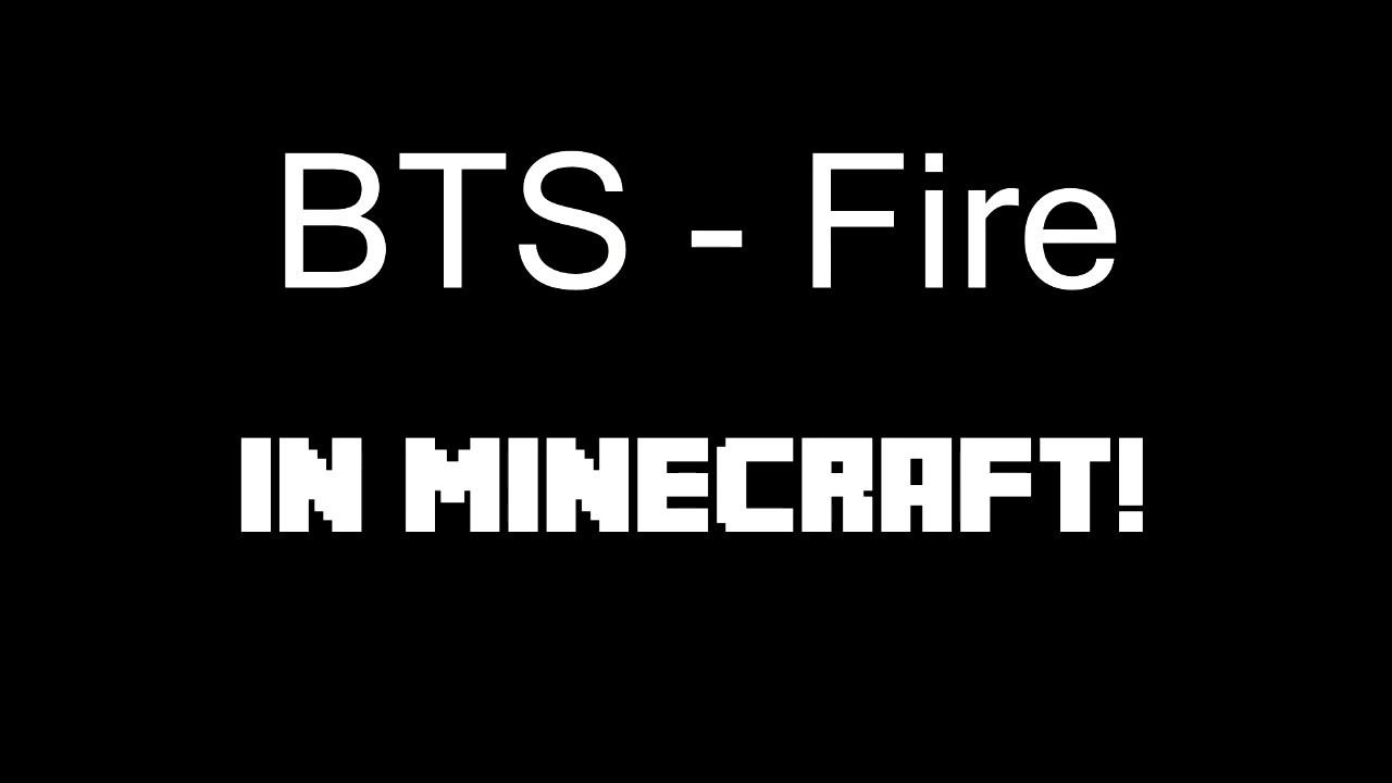 BTS - Fire: in Minecraft!! (The Official Trailer) - YouTube