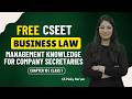 CSEET | Business law | Chapter 10 | Management knowledge for CS | Class 1