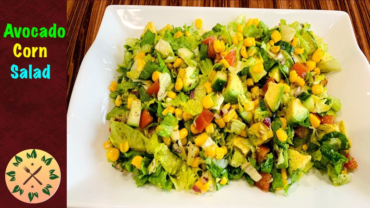 Avocado Corn Salad | How to make avocado corn salad | Salad recipes