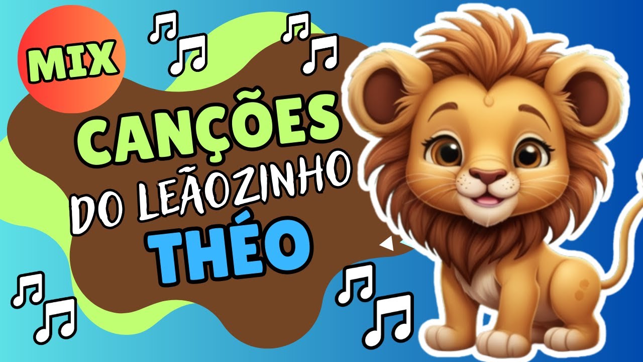 Bob e Sua Turma - Canções Do Leãozinho Théo (Música Infantil) - YouTube