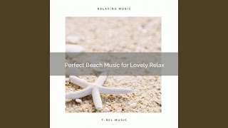 Lovely Ocean Music for Deep Joy