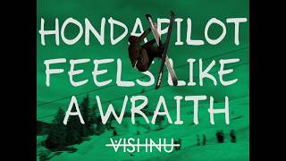 HONDA PILOT FEELS LIKE A WRAITH