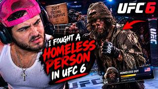 fighting a HOMELESS guy in UFC 6!