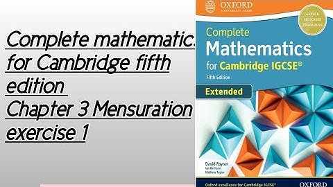 Mensuration chapter 3 exercise 1 | Complete mathematics for Cambridge fifth edition