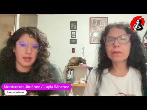 Montserrat Jiménez y Layla Sánchez: El caso de Edith Guadalupe y la red de trata en Revolución
