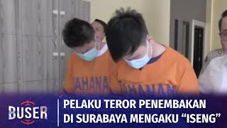 Motif Tiga Pelaku Teror Penembakan di Surabaya karena Iseng dan Terobsesi Game Online  | Buser