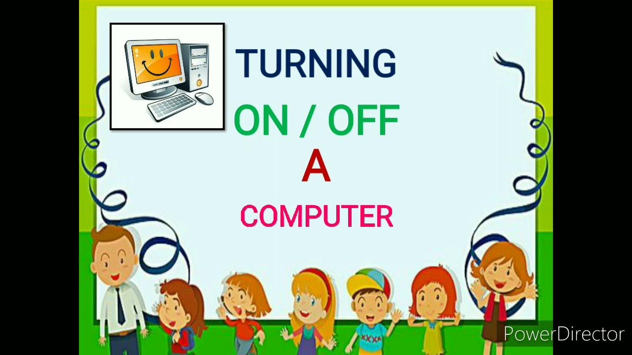 Turning On/Off A Computer Class 1 YouTube