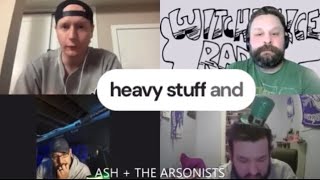 Its Evolved Over Time Ash And The Arsonists On Witchpolice Radio