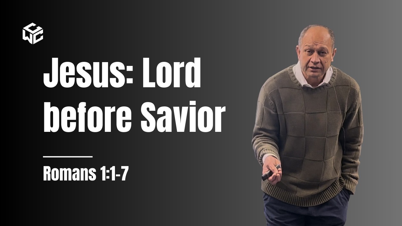 Jesus: Lord Before Savior | Sam Manu