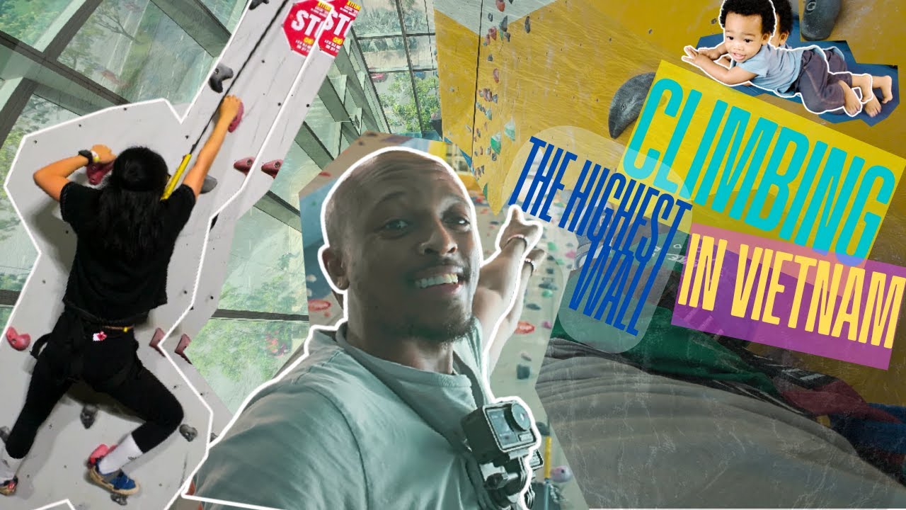 Facing Our Fears: Climbing Vietnam's Tallest Rock Wall!